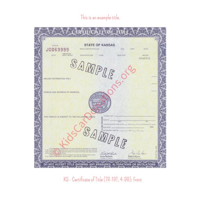This is an Example of Kansas Certificate of Title (TR-19T, 4-98) Front View | Kids Car Donations